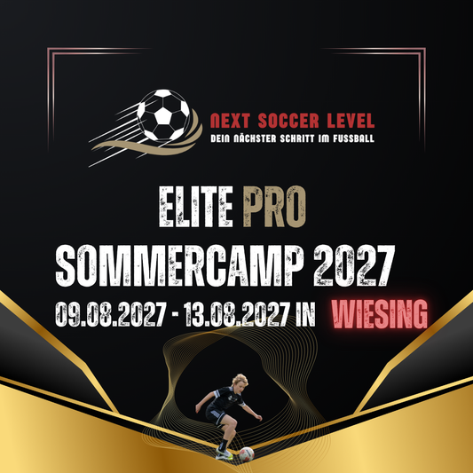 Elite Pro Sommercamp 2027 – Next Soccer Level | Wiesing in Tirol