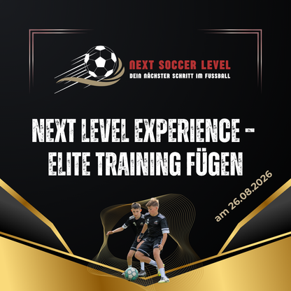 NEXT LEVEL EXPERIENCE – Elite Training Fügen